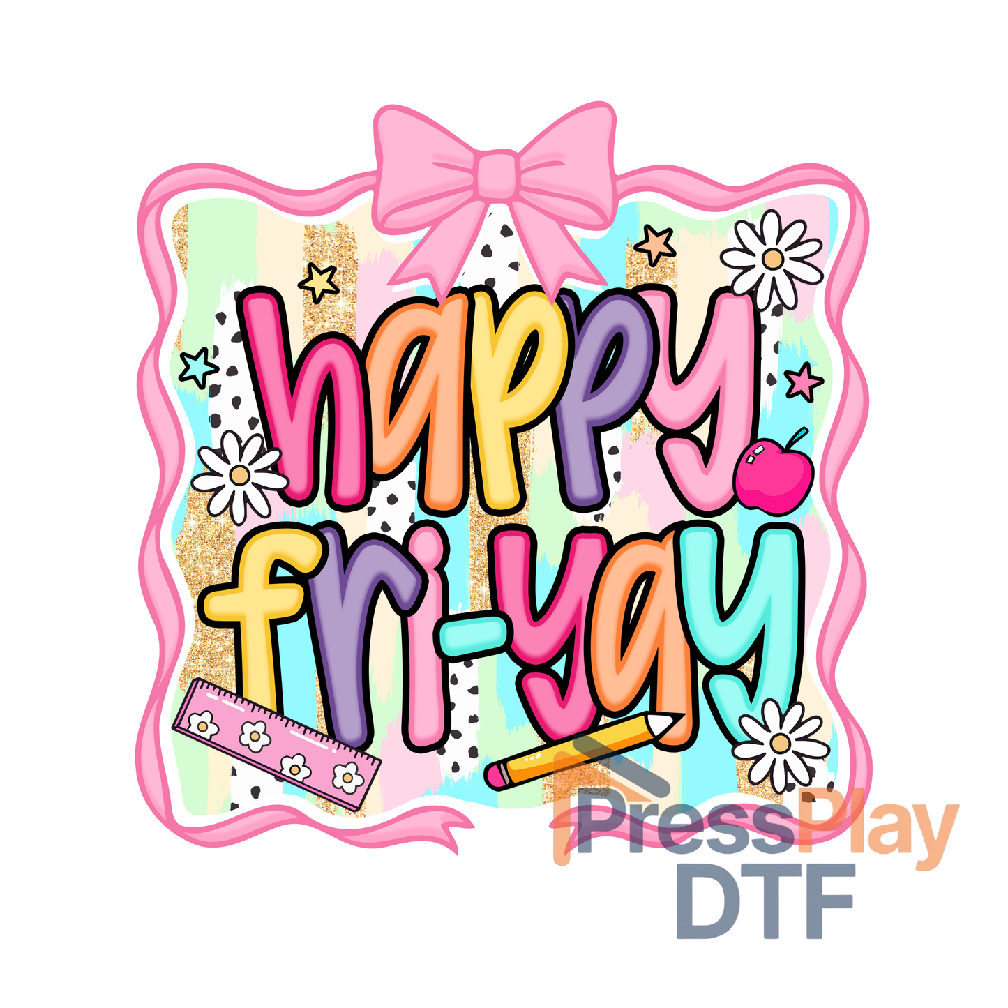Fri-Yay DTF Transfer